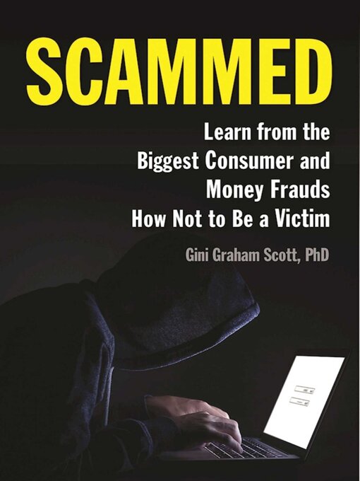 Title details for Scammed by Gini Graham Scott - Available